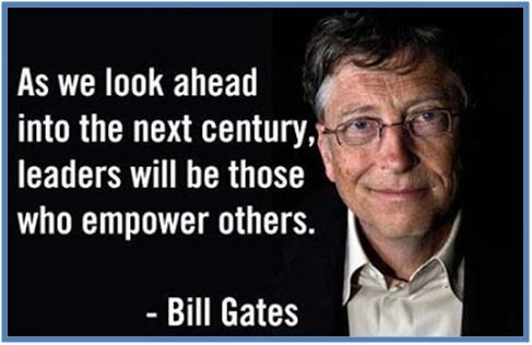 As we look ahead into the next century, leaders will be those who empower others, Bill Gates - Dedy Akas Website As we look ahead into the next century, leaders will be those who empower others, Bill Gates - Dedy Akas Website