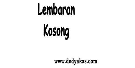 Lembaran Kosong - Dedy Akas Website