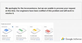Cara Lain Mengatasi Pesan “We apologize for the inconvenience…” dari Google Adsense